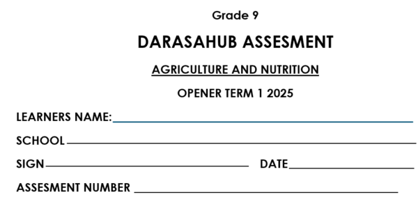 Grade 9 AGRICULTURE AND NUTRITION OPENER TERM 1