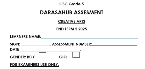 Grade 5 CREATIVE ARTS END TERM 2 ASSESMENT