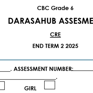 Grade 6 CRE END TERM 2 2025 ASSESMENT
